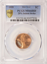 1999 1c Lincoln Cent 25% Indent PCGS MS66 Red