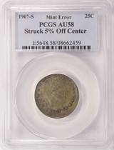 1907-S 25c Barber Quarter Struck 5% Off-Center PCGS AU58
