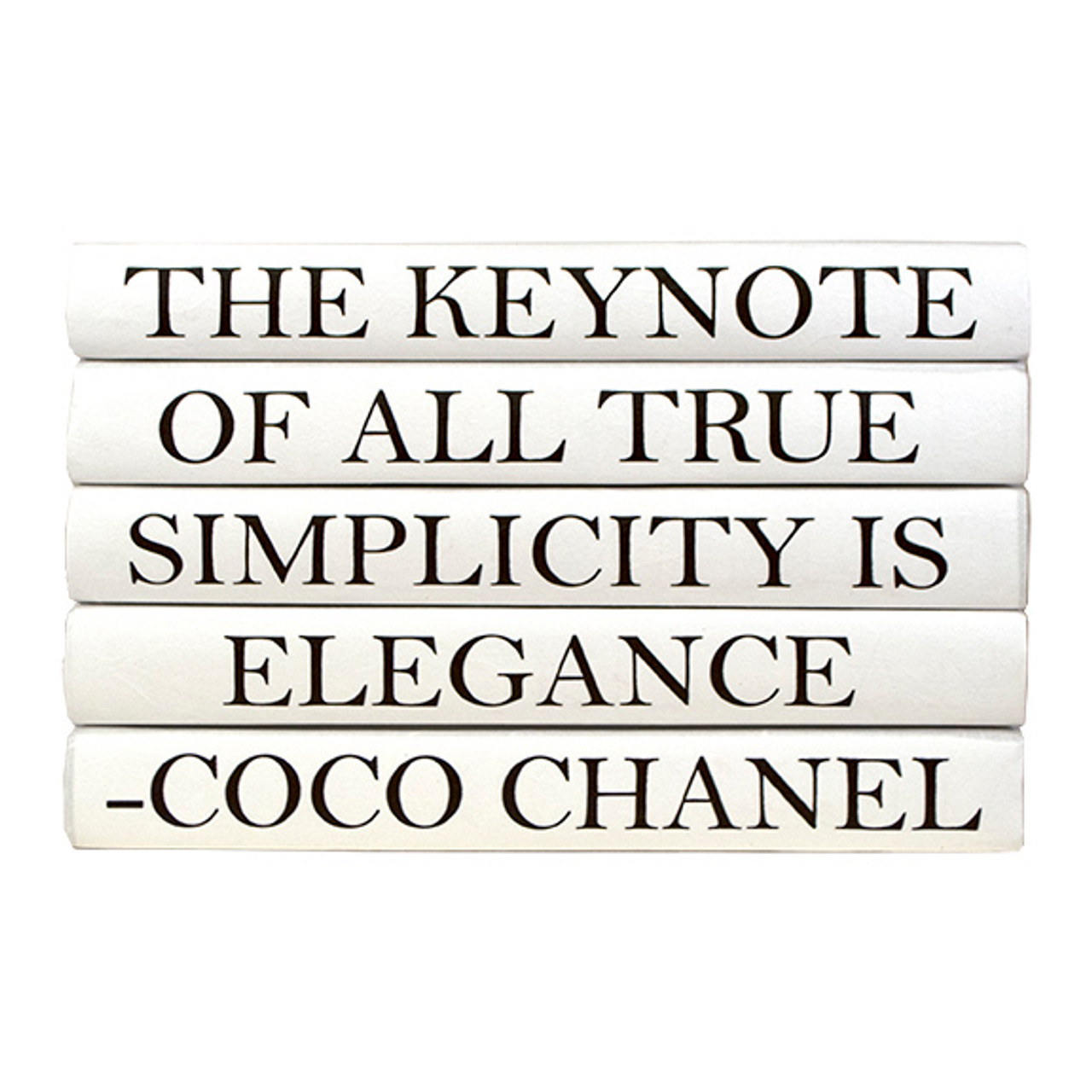 Coco Chanel's Words. “Simplicity is the keynote of all true…