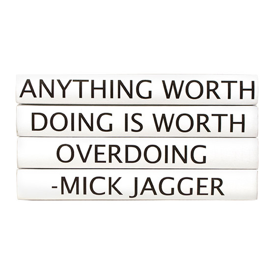 4 Vol- "...Anything Worth Doing" Mick Jagger Quote  / Black Covers / 9.5" wide / Approx. 5" tall