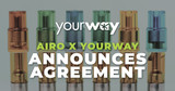 YOURWAY CANNABIS BRANDS ANNOUNCES MULTI-YEAR EXCLUSIVE LICENSING AGREEMENT WITH AIRO BRANDS INC.