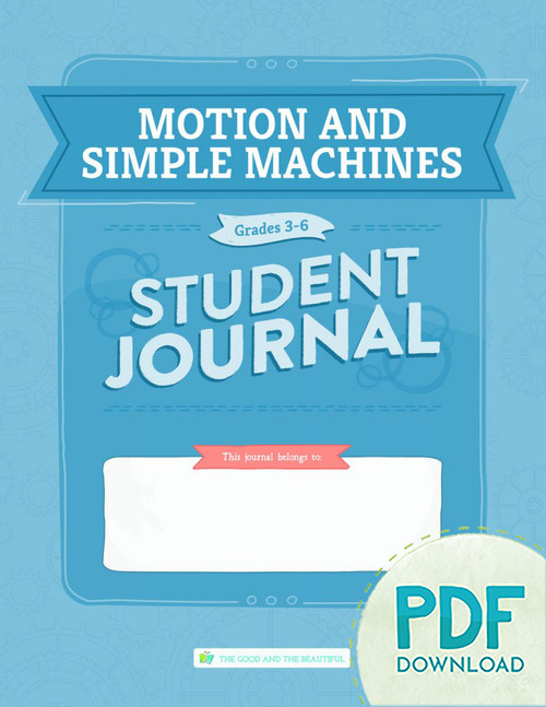 Motion and Simple Machines: Student Journal Grades 3–6 (PDF)