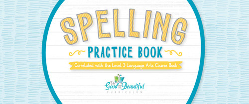 Spelling Practice Book: Language Arts Level 3