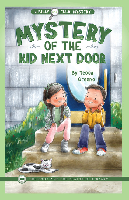 Mystery of the Kid Next Door: by Tessa Greene