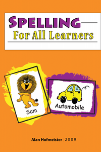 Spelling for All Learners - Grades 2-7 Spelling for All Learners - Grades 2-7