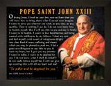 Pope Saint John XXIII To Suffer and Be Despised for You Poster
