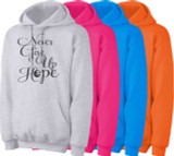 Never Give Up Hope Hoodie