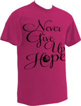 Never Give Up Hope T-shirt