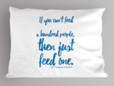 Mother Teresa quote pillowcase