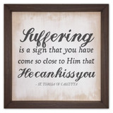 "Suffering" Rustic Framed Quote