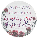 "You Pay God a Compliment" Round Glass Cutting Board