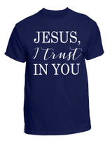 "Jesus, I Trust in You" T-Shirt