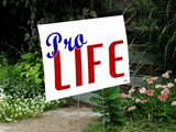 Pro Life Red White and Blue Yard Sign