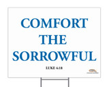 Comfort the Sorrowful Yard Sign