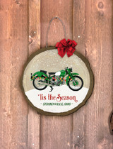 "Tis the Season (Steubenville)" Motorcycle Log End Door Hanger (Customizable)