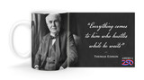 Thomas Edison Quote "Everything comes to him who hustles while he waits” Mug