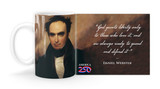 Daniel Webster Quote "God grants liberty only to those who love it, and are always ready to guard and defend it." Daniel Webster  Mug