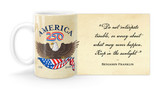 Benjamin Franklin Quote "Do not anticipate trouble, or worry about what may never happen. Keep in the sunlight”   with America250 Logo Mug