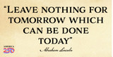 Abraham Lincoln Quote “Leave nothing” Bumper Sticker