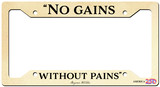"No Gains" License Plate Frame