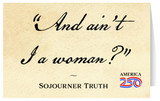 "Ain't I a Woman" Note Card