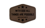 "With God All Things Are Possible" Iron-On Pentagon Leather Patch