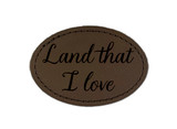 "Land that I Love" Iron-On Oval Leather Patch