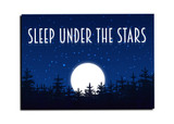 "Sleep Under the Stars" Magnet
