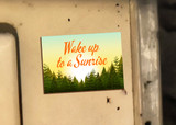 "Wake Up to a Sunrise" Magnet