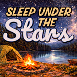 "Sleep Under the Stars" Sticker
