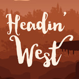 "Headin' West" Sticker