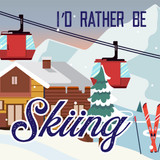 "I'd Rather be Skiing" Sticker