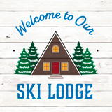 "Welcome to Our Ski Lodge" Sticker