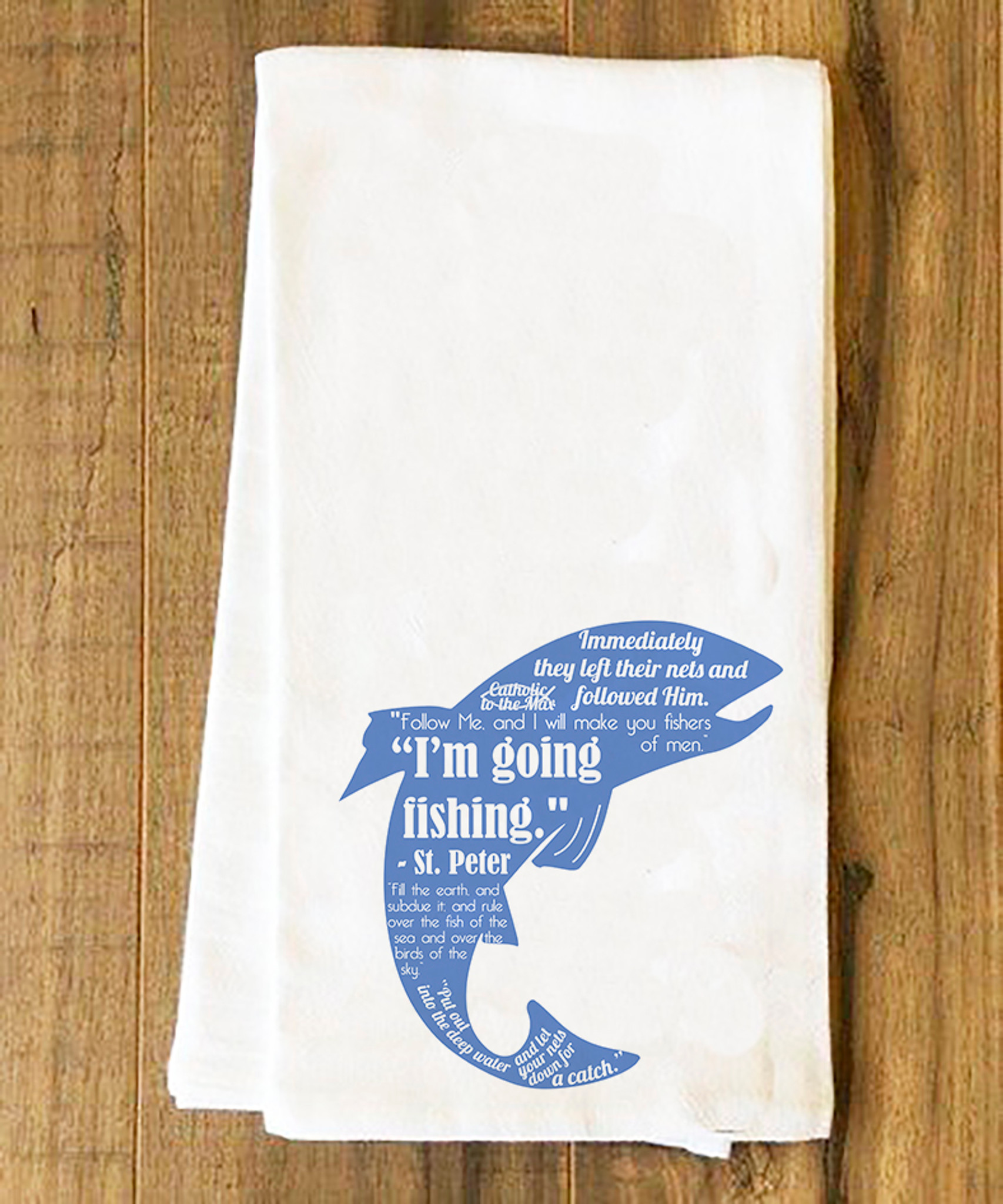 Fishing Quotes Tea Towel