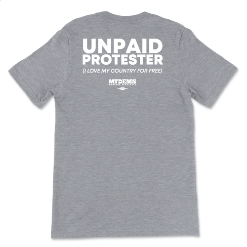 Unpaid Protester (Heather Gray Tee)