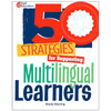 50 Strategies for Supporting Multilingual Learners