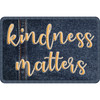 The Original Fun Mat Computer Mouse Pad, 11.75x8 in, Kindness Matters, Denim