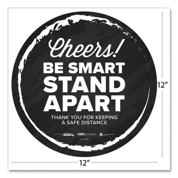 BeSafe Messaging Floor Decals, Cheers;Be Smart Stand Apart;Thank You for Keeping A Safe Distance, 12" Dia, Black/White, 60/CT