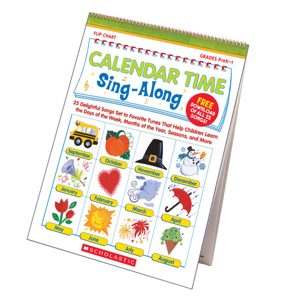 Calendar Time Sing-Along Flip Chart: 25 Delightful Songs Set to Favorite Tunes That Help Children Learn the Days of the Week, Months of the Year, Seasons, and More