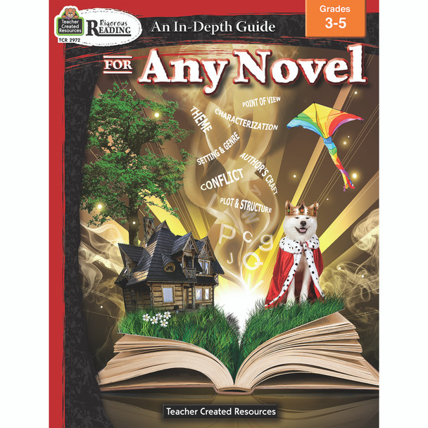 Rigorous Reading an in Depth Guide for Any Novel, Grades 3-5