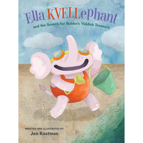 Ella KVELLephant and the Search for Bubbe's Yiddish Treasure (Hardcover)