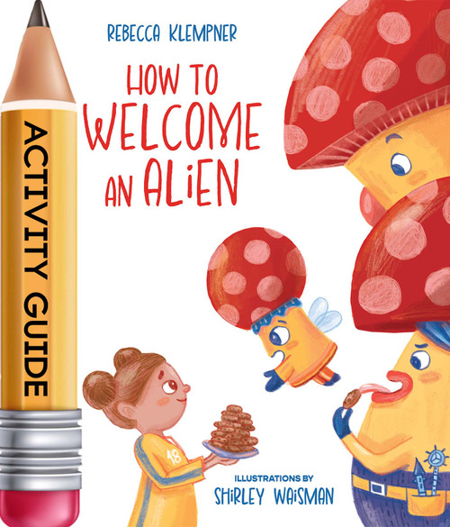How to Welcome an Alien (Activity Guide)