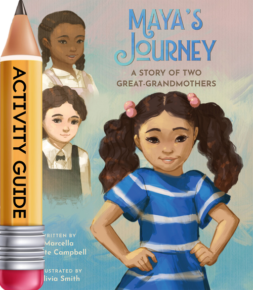 Maya's Journey: A Story of Two Great-Grandmothers (Activity Guide)