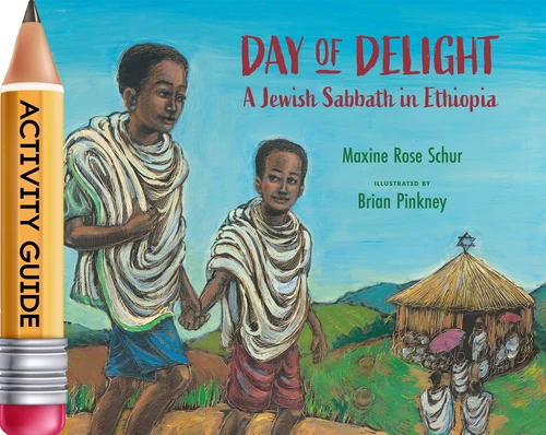 Day of Delight: A Jewish Sabbath in Ethiopia (Activity Guide)