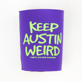 Keep Austin Weird Koozie