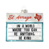 El Arroyo Be Kind Ornament with festive design and inspirational message