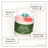 Candier Love you Always Mom Candle