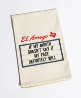El Arroyo Tea Towel My Face