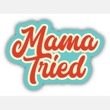 Stickers Northwest Mama Tried Sticker