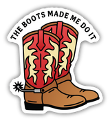 Stickers Northwest The Boots Made Me Do It Sticker